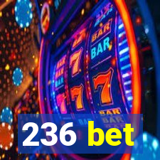 236 bet